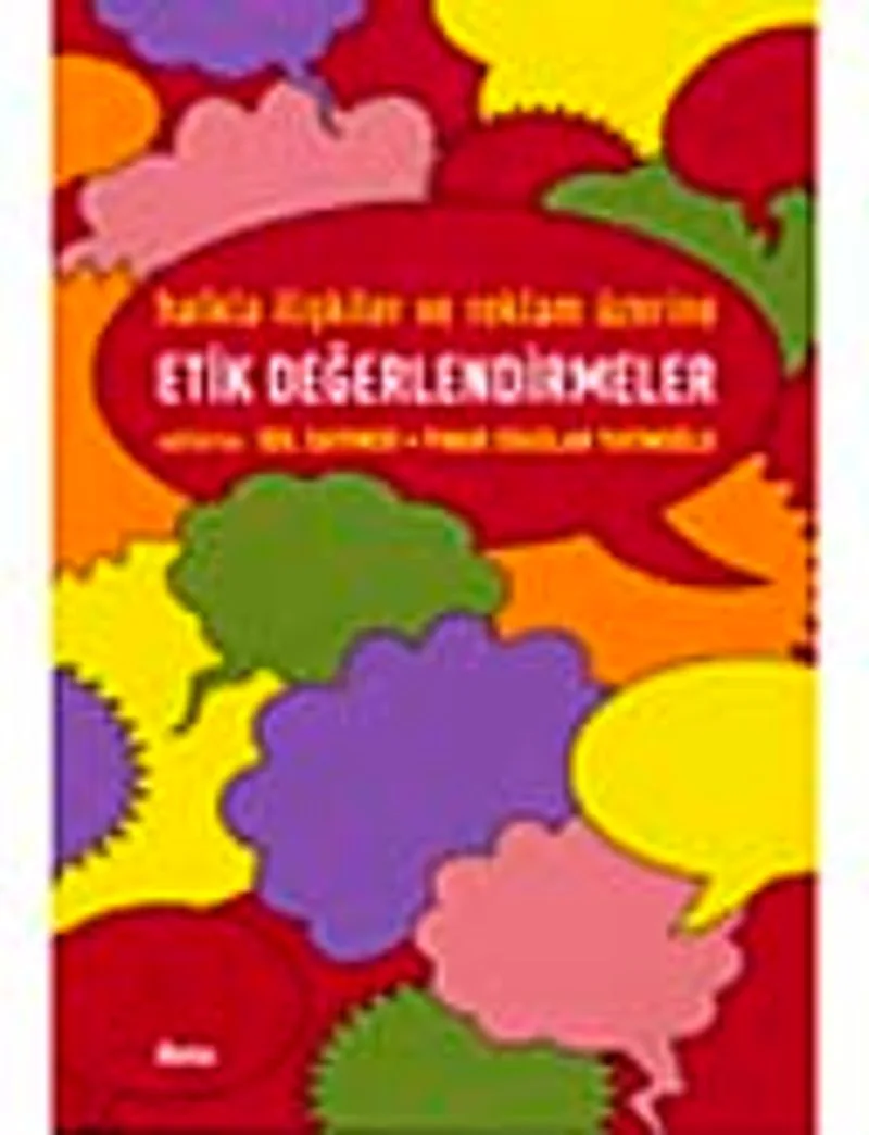 Halkla İlişkiler ve Reklam Üzerine Etik Değerlendirmeler