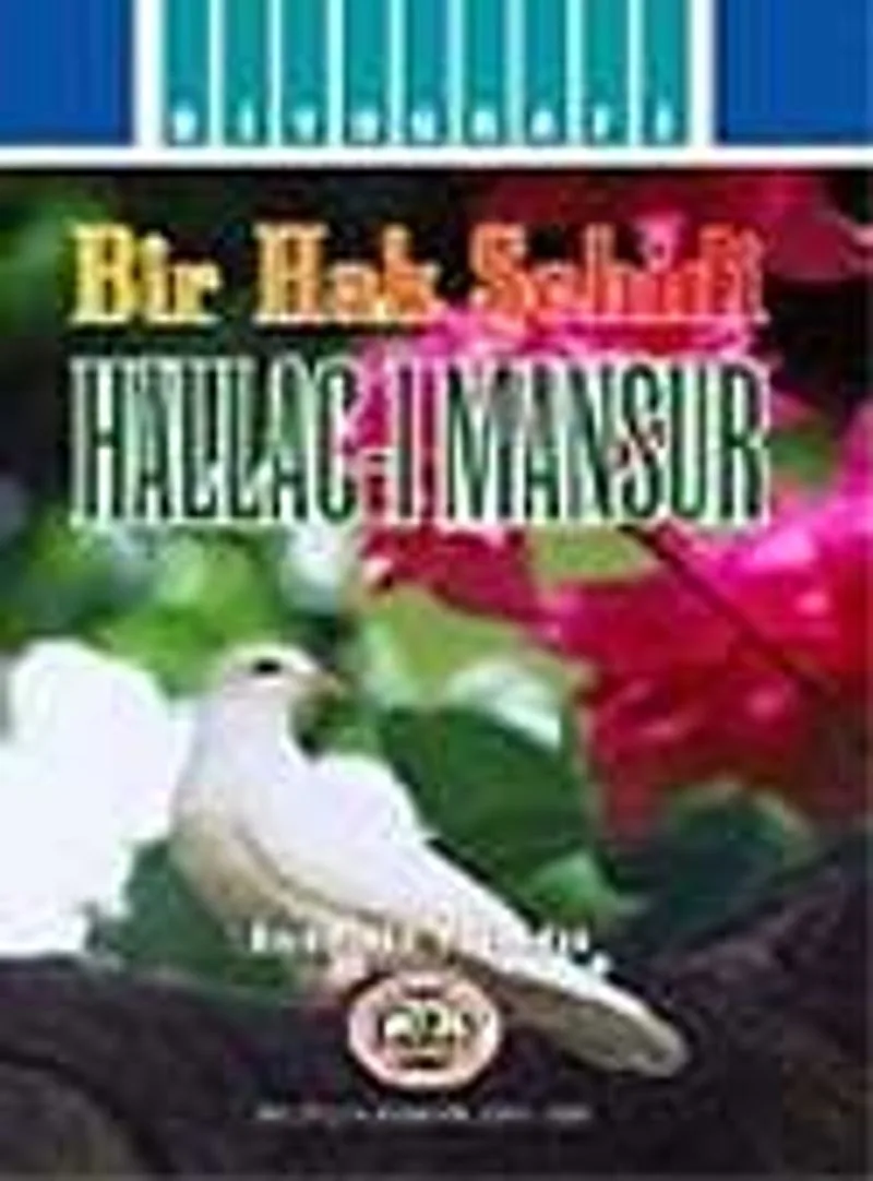 Hallac-ı Mansur (Bir Hak Şehidi)