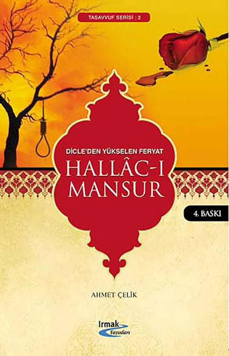 Hallac-ı Mansur Dicleden Yükselen Feryat