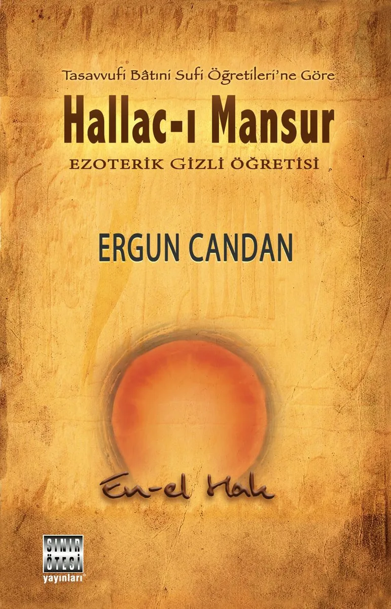 Hallac-ı Mansur Ezoterik Gizli Öğretisi