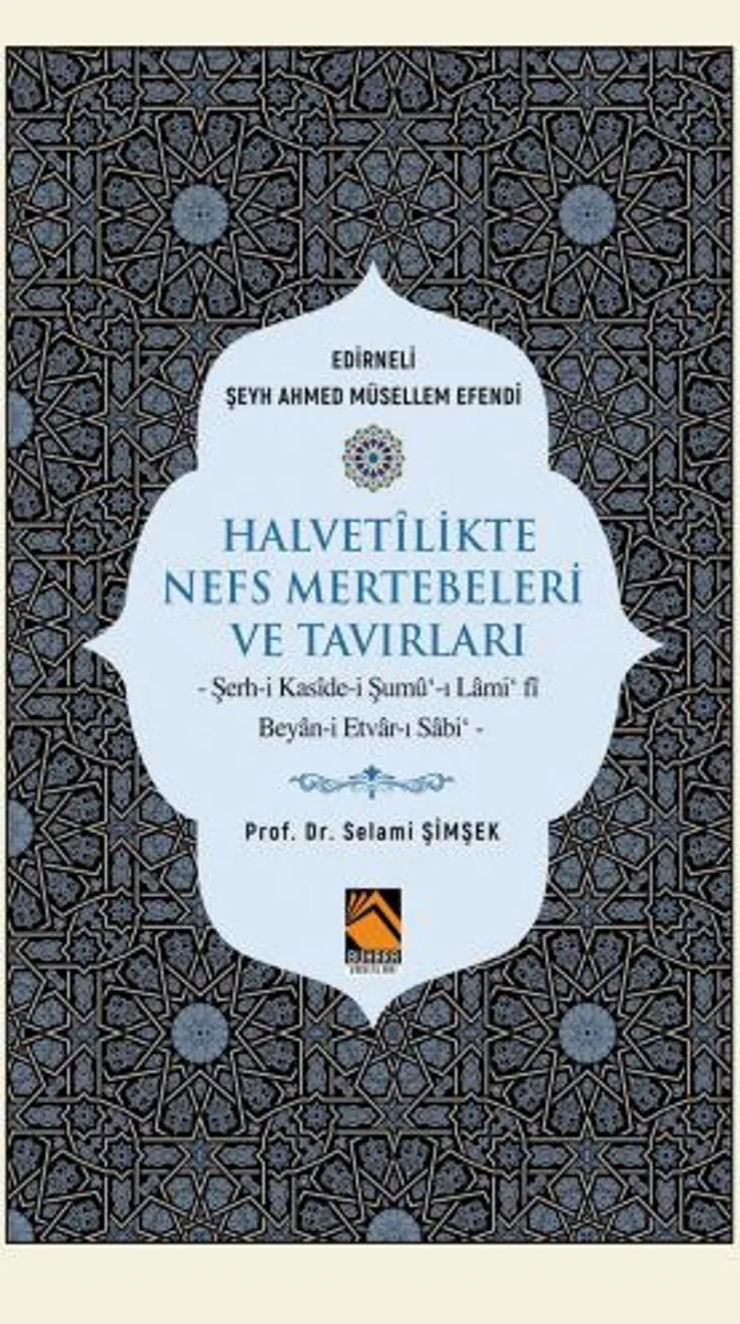 Halvetlikte Nefs Mertebeleri ve Tavırları
