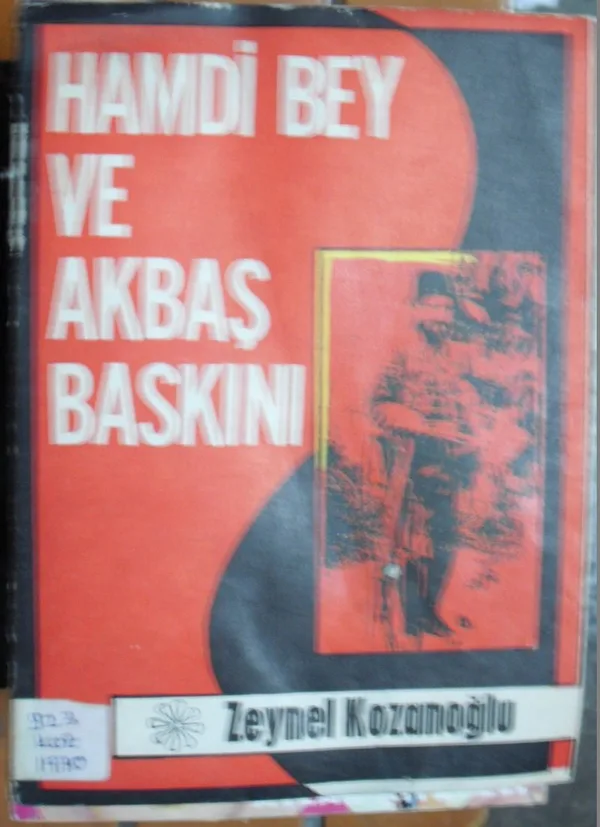 Hamdi Bey ve Akbaş Baskını (1-E-95)