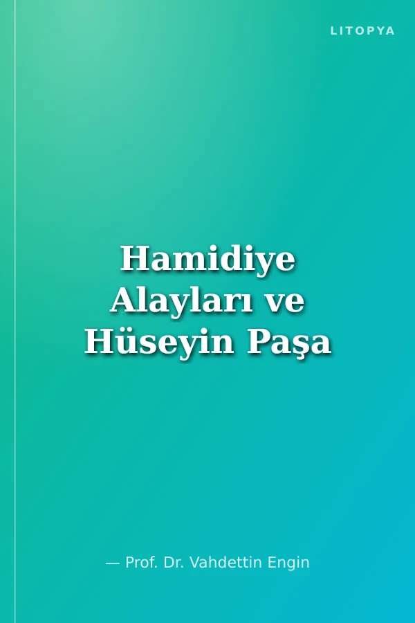 Hamidiye Alayları ve Hüseyin Paşa