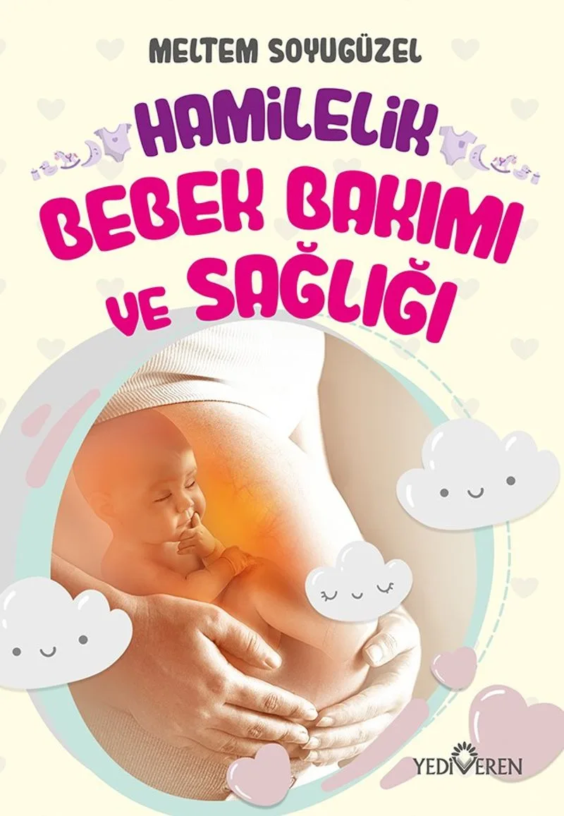 Hamilelik, Bebek Bakımı ve Sağlığı
