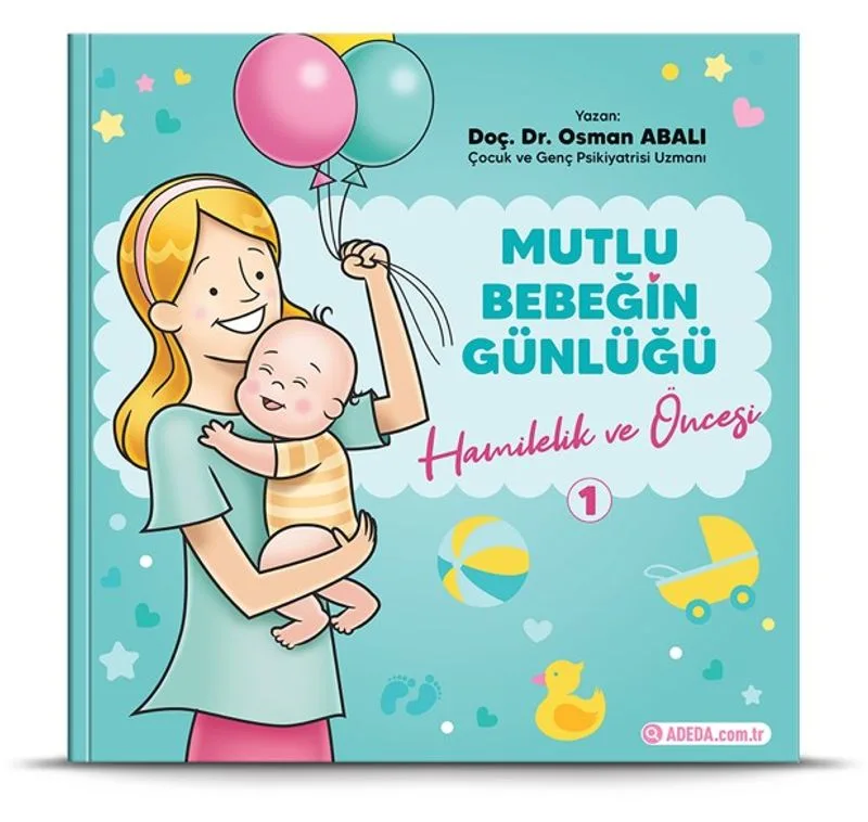 Hamilelik ve Öncesi / Mutlu Bebeğin Günlüğü 1
