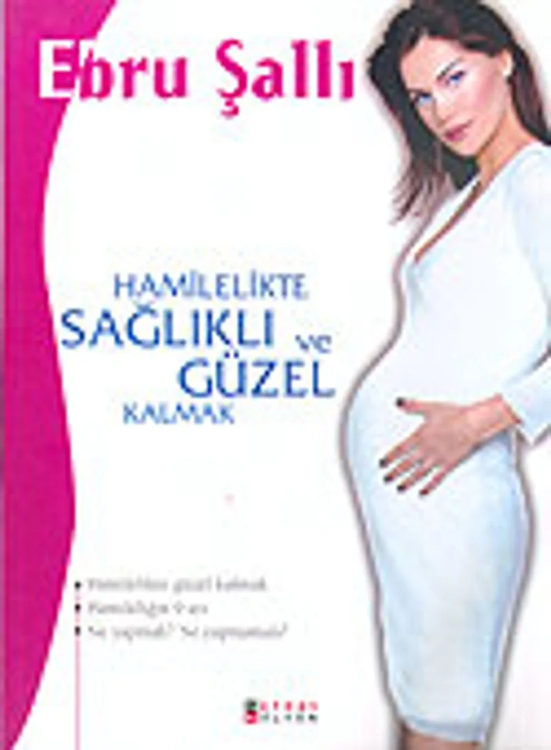 Hamilelikte Sağlıklı ve Güzel Kalmak