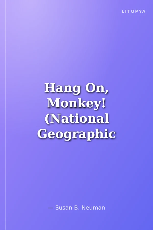Hang On, Monkey! (National Geographic Readers 1)