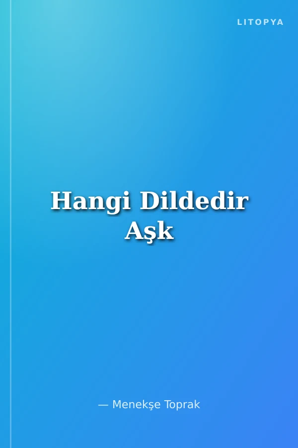 Hangi Dildedir Aşk