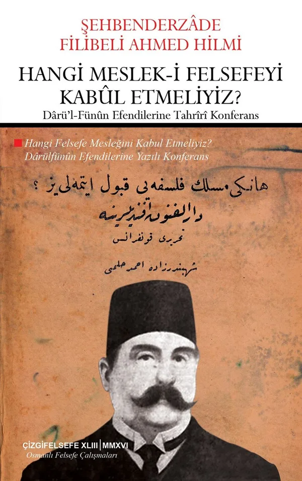 Hangi Meslek-i Felsefeyi Kabul Etmeliyiz?