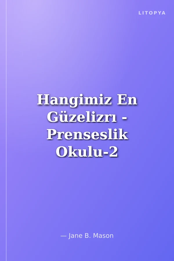 Hangimiz En Güzelizrı - Prenseslik Okulu-2