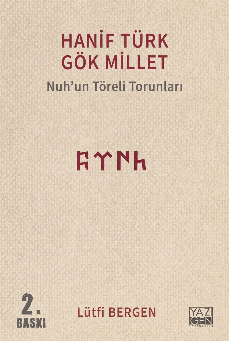 Hanif Türk Gök Millet Nuh'un Töreli Torunları