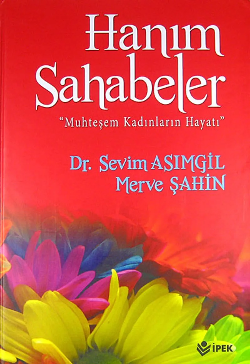 Hanım Sahabeler Muhteşem Kadınların Hayatı