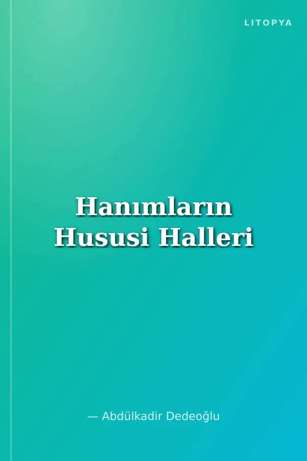 Hanımların Hususi Halleri