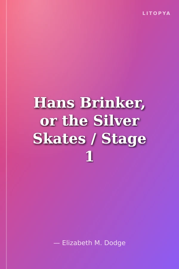 Hans Brinker, or the Silver Skates / Stage 1 (Cd'li)