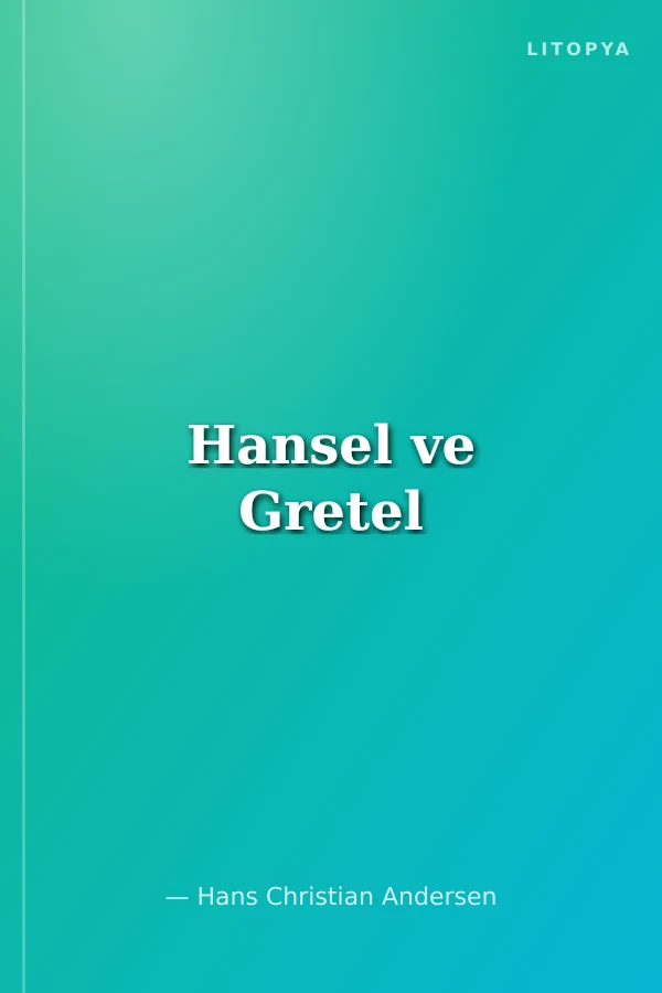 Hansel ve Gretel