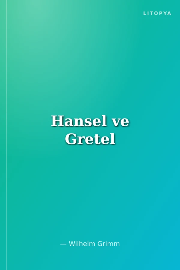 Hansel ve Gretel