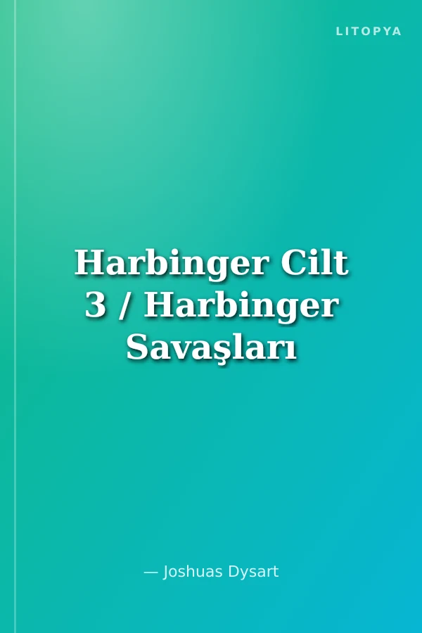 Harbinger Cilt 3 / Harbinger Savaşları