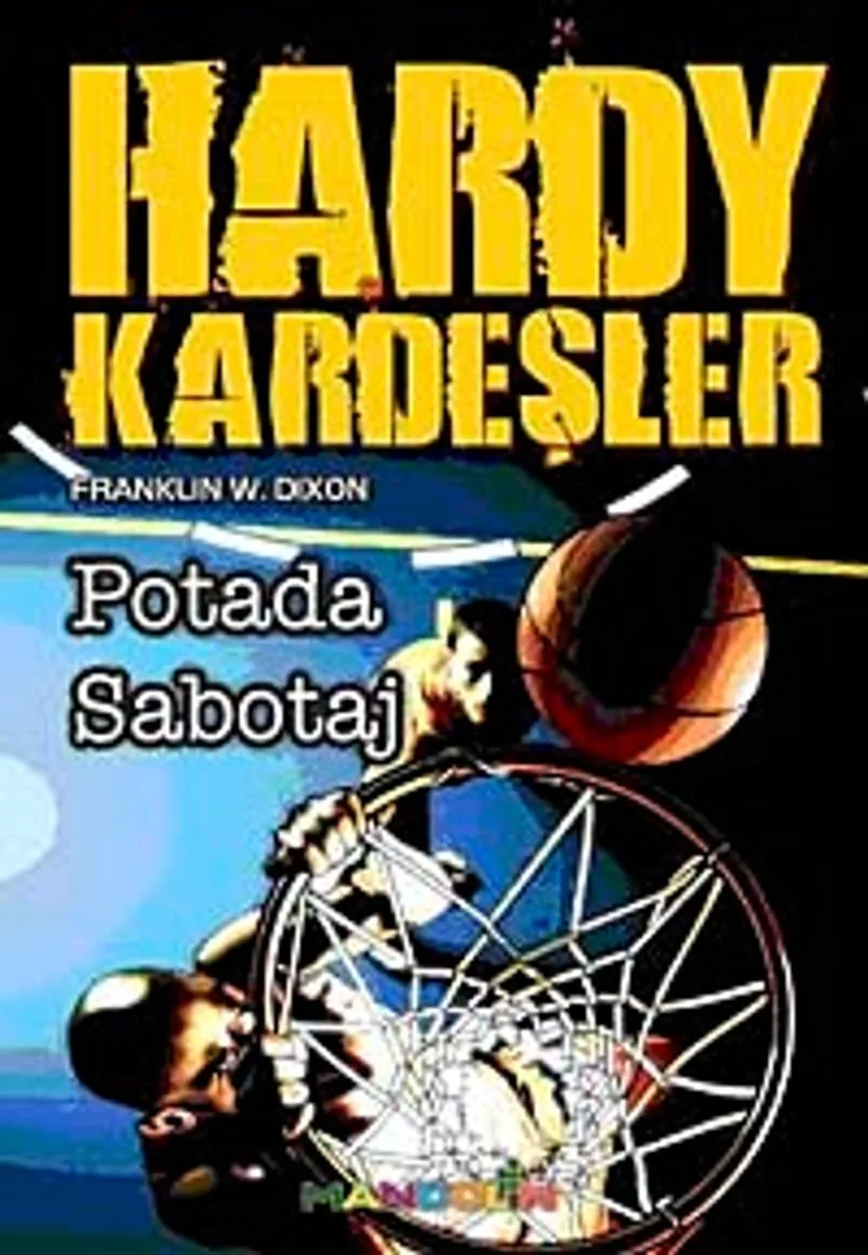 Hardy Kardeşler-1 / Potadaki Sabotaj