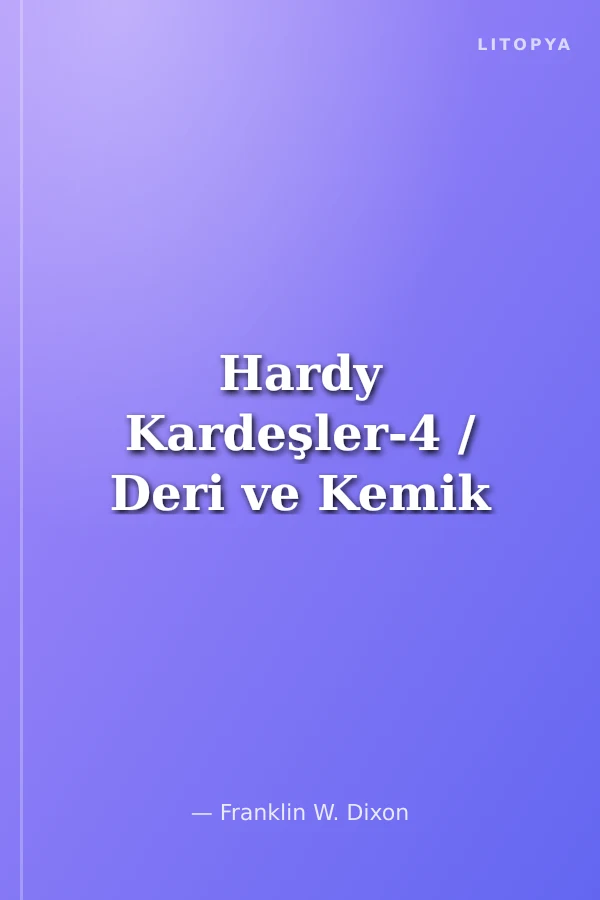 Hardy Kardeşler-4 / Deri ve Kemik