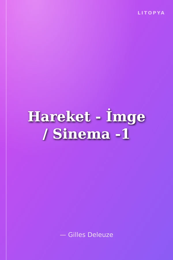 Hareket - İmge / Sinema -1