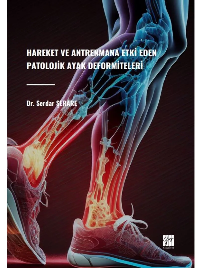 Hareket ve Antrenmana Etki Eden Patolojik Ayak Deformiteleri