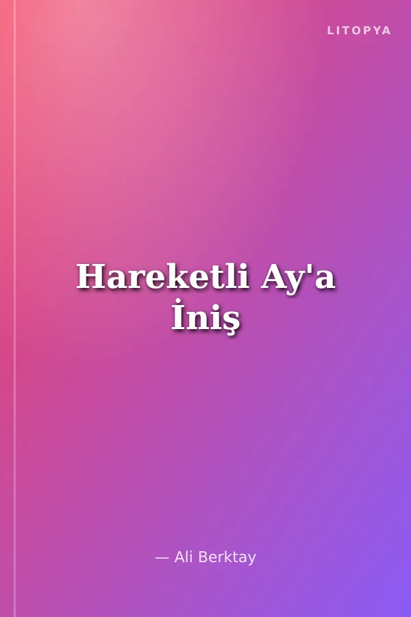 Hareketli Ay'a İniş