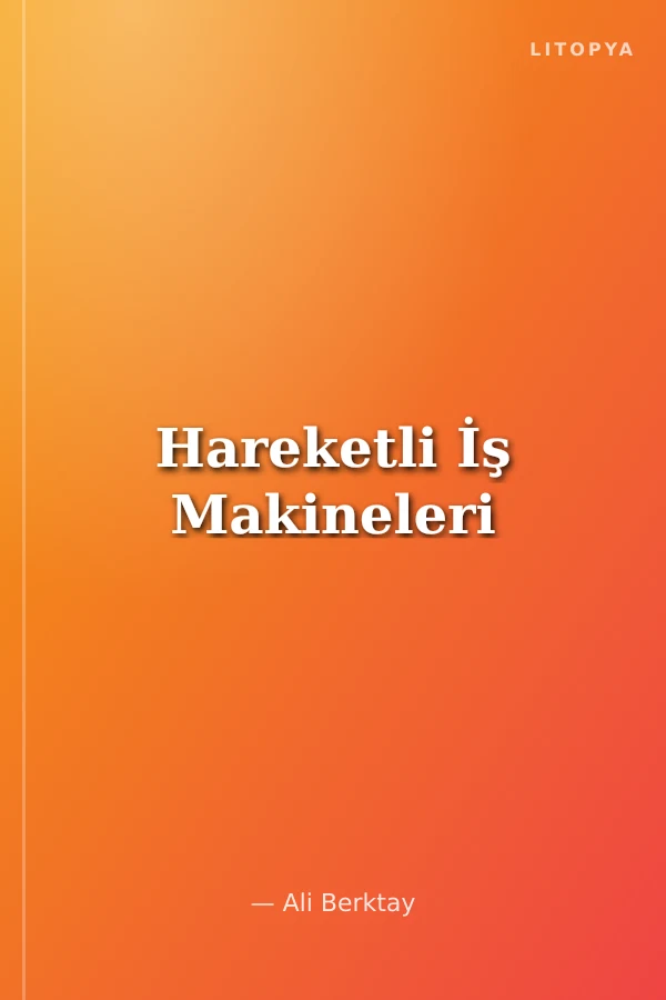 Hareketli İş Makineleri