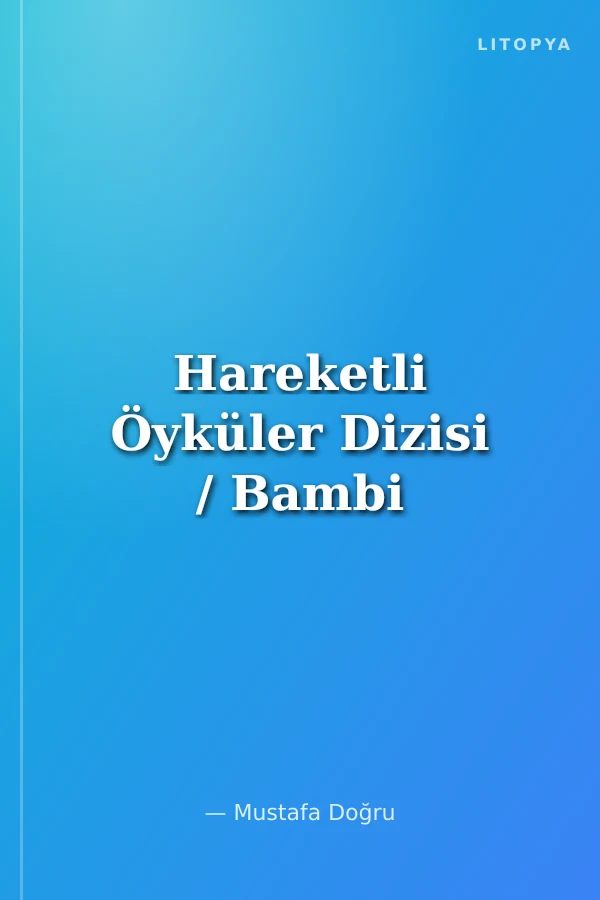 Hareketli Öyküler Dizisi / Bambi