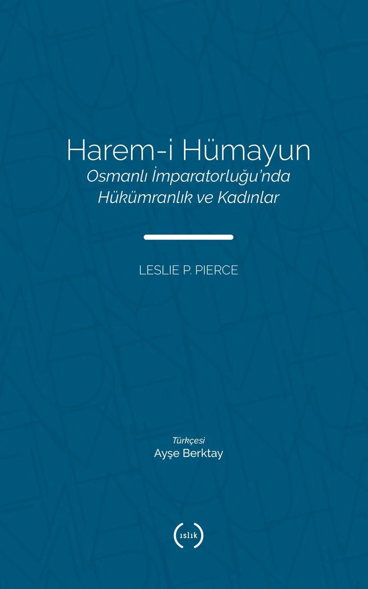 Harem-i Hümayun Osmanlı İmparatorluğu'nda Hükümranlık ve Kadınlar