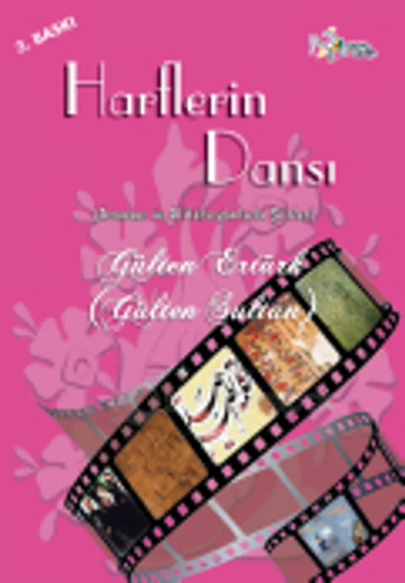 Harflerin Dansı (Asonans ve Aliterasyonlarla Şiirler)