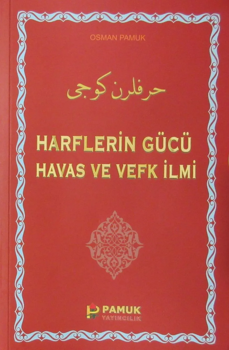 Harflerin Gücü Havas ve Vefk İlmi