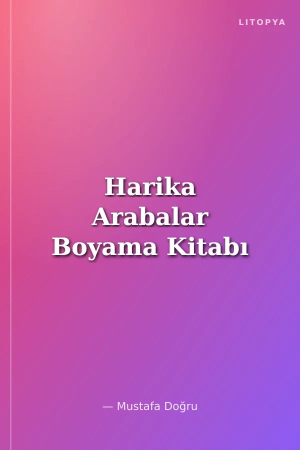Harika Arabalar Boyama Kitabı