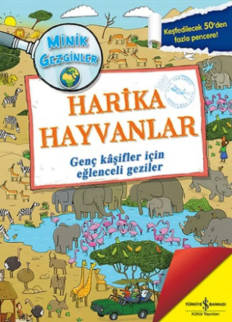 Harika Hayvanlar / Minik Gezginler