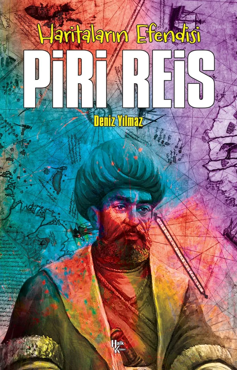 Haritaların Efendisi Piri Reis