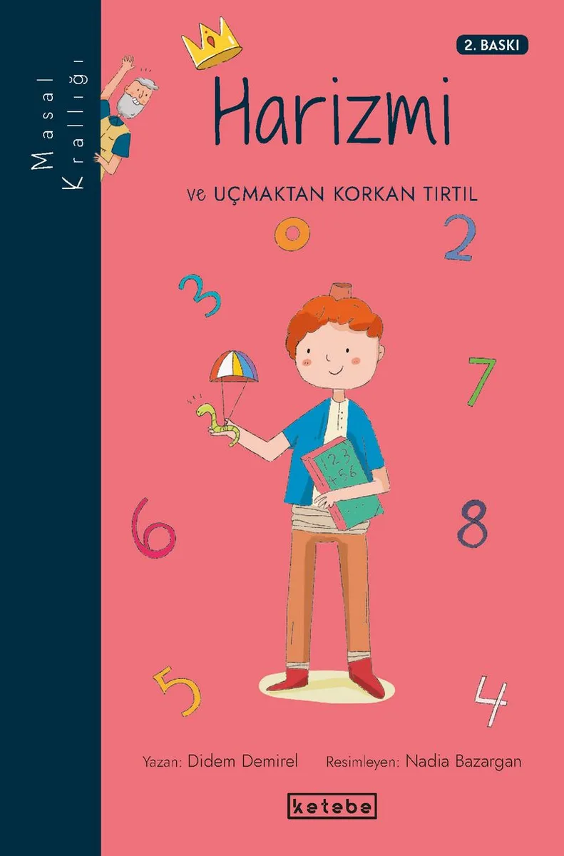 Harizmi ve Uçmaktan Korkan Tırtıl / Masal Krallığı