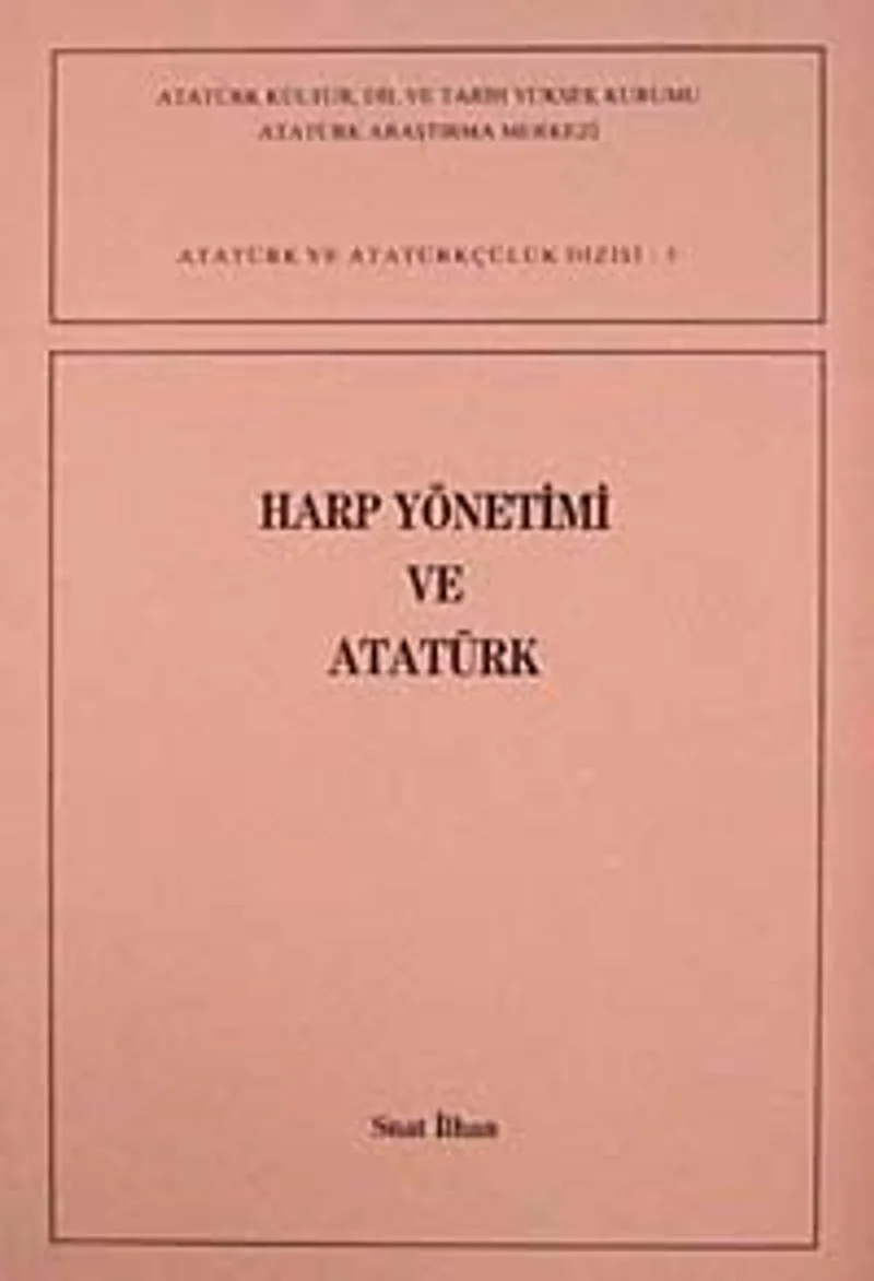 Harp Yönetimi ve Atatürk