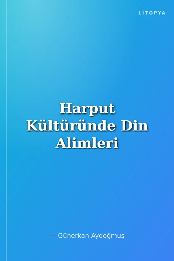 Harput Kültüründe Din Alimleri