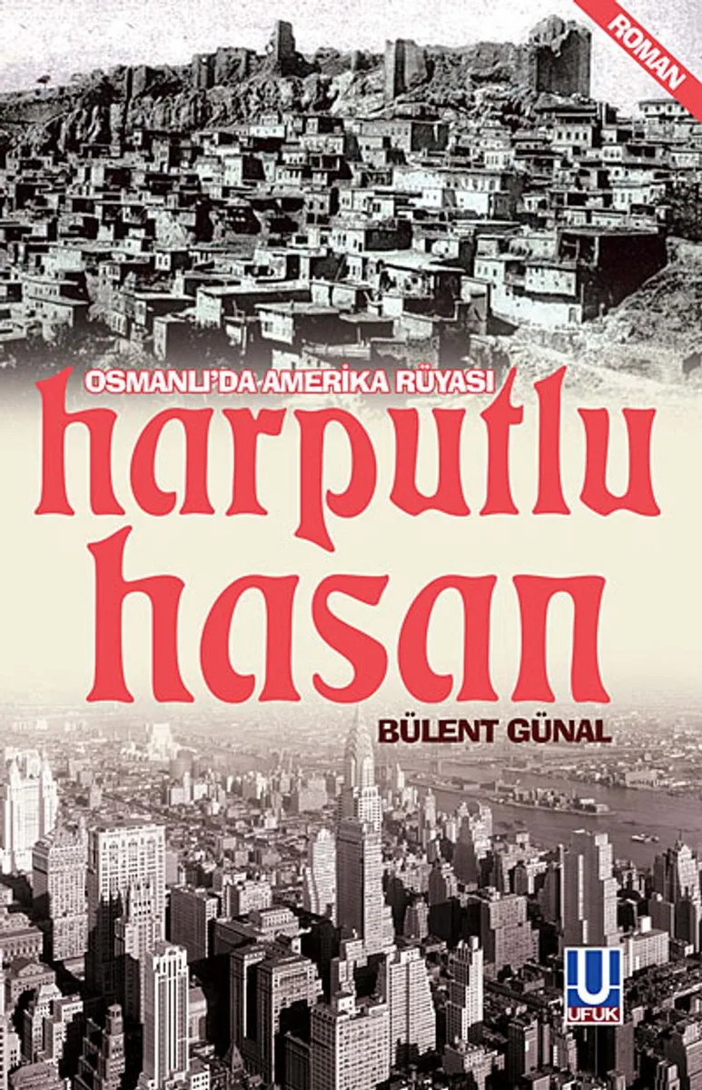 Harputlu Hasan Osmanlı'da Amerika Rüyası