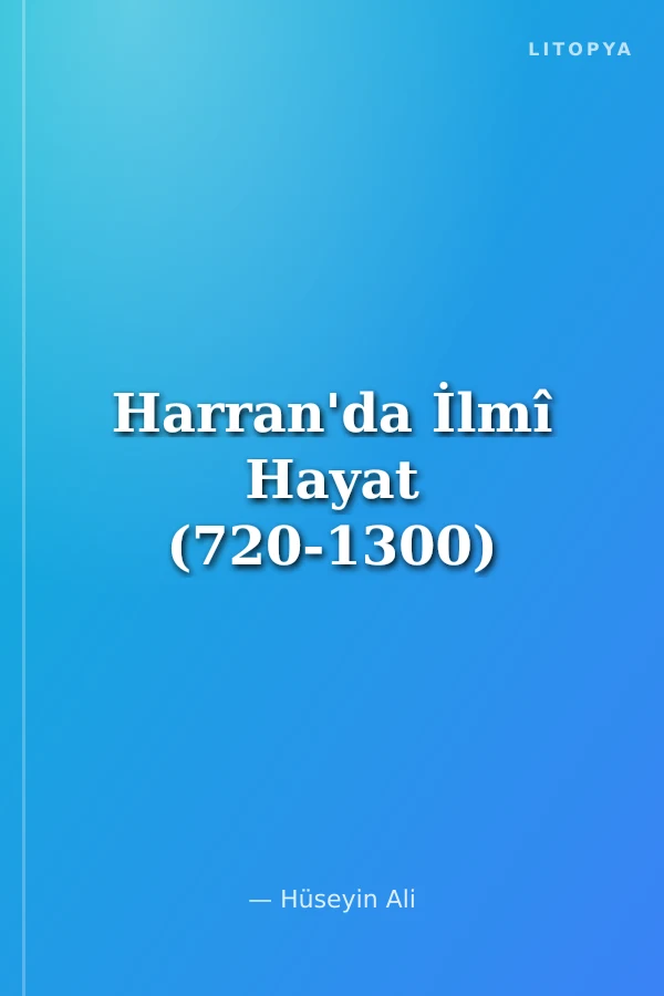 Harran'da İlmî Hayat (720-1300)