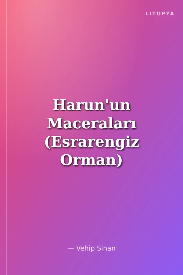Harun'un Maceraları (Esrarengiz Orman)