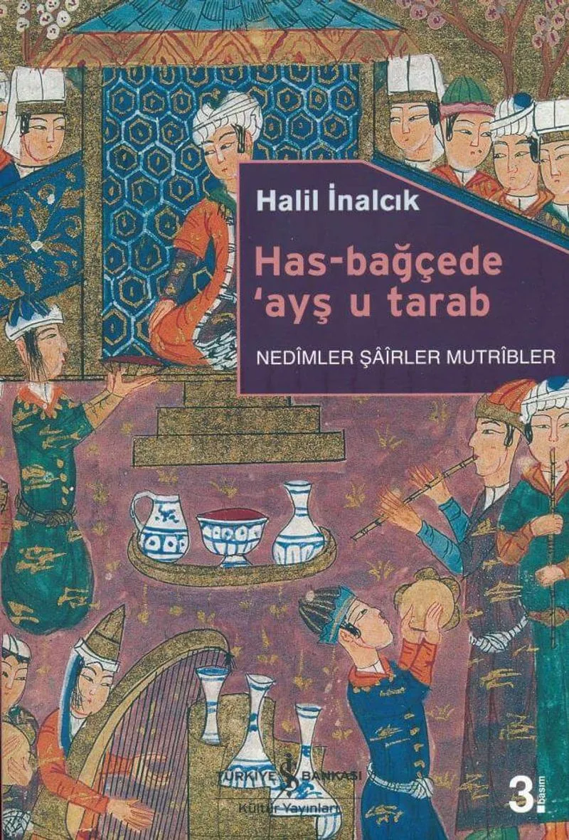 Has-Bağçede ayş u tarab Nedimler Şairler Mutribler