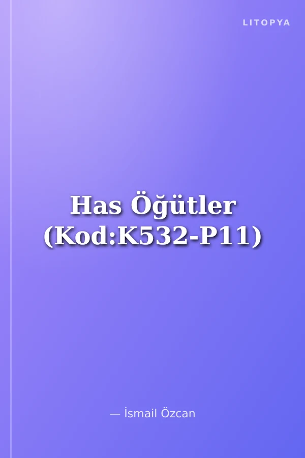Has Öğütler (Kod:K532-P11)
