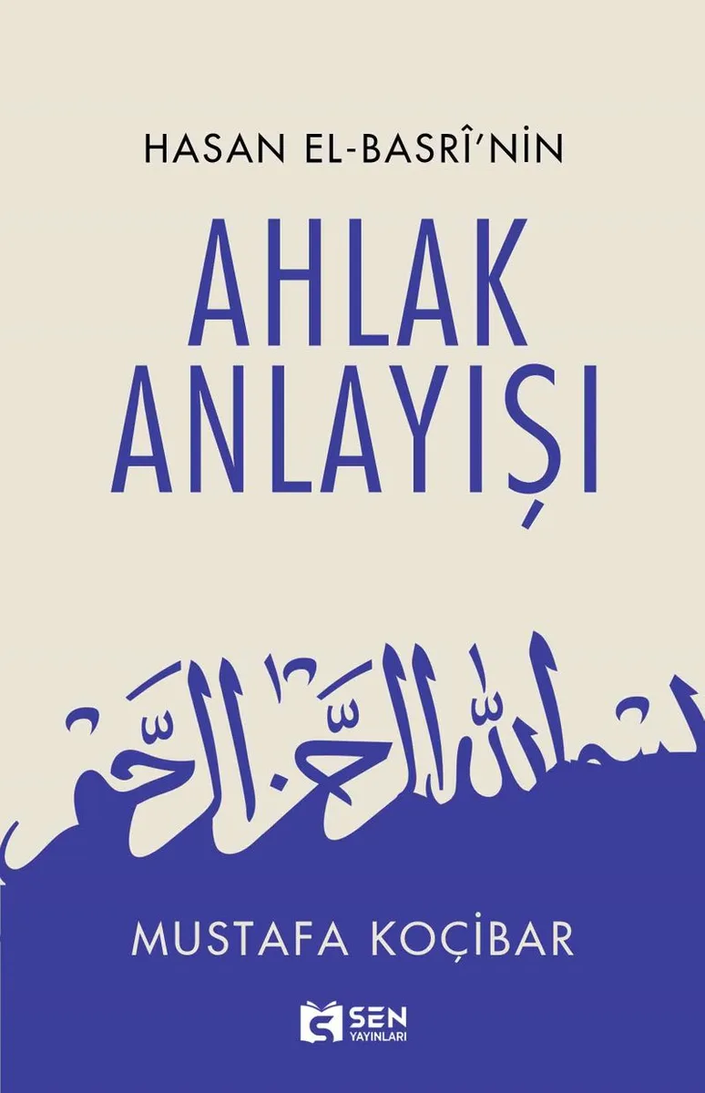 Hasan El-Basr&icirc;'nin Ahlak Anlayışı