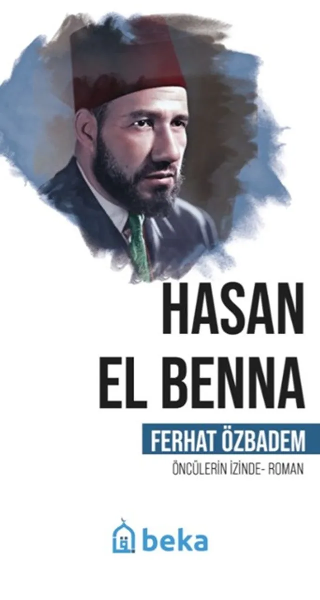 Hasan El Benna Öncülerin İzinde
