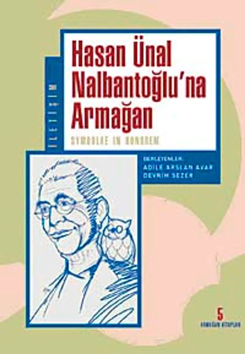 Hasan Ünal Nalbantoğlu'na Armağan Symbolae In Honorem