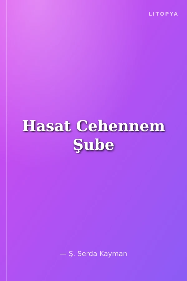 Hasat Cehennem Şube