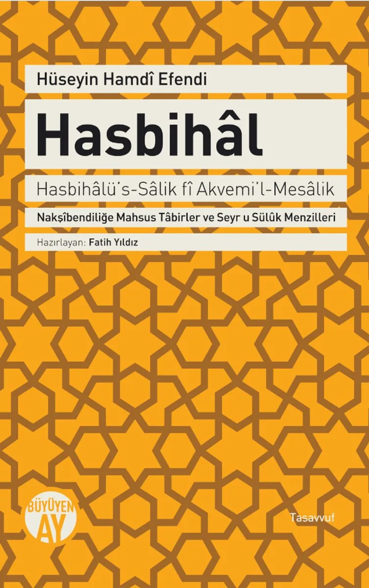 Hasbihal Nakşibendiliğe Mahsus Tabirler ve Seyr u Süluk Menzilleri