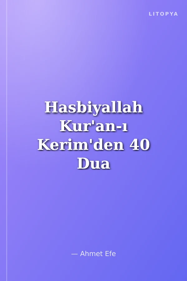 Hasbiyallah Kur'an-ı Kerim'den 40 Dua