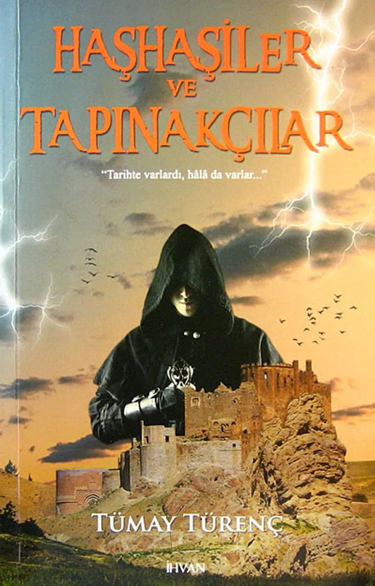 Haşhaşiler ve Tapınakçılar Tarihte Varlardı, Hala da Varlar...