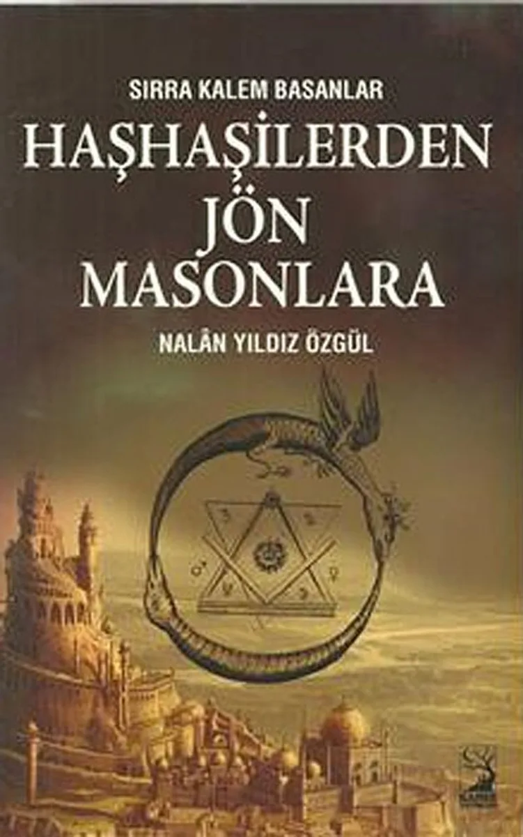 Haşhaşilerden Jön Masonlara Sırra Kalem Basanlar